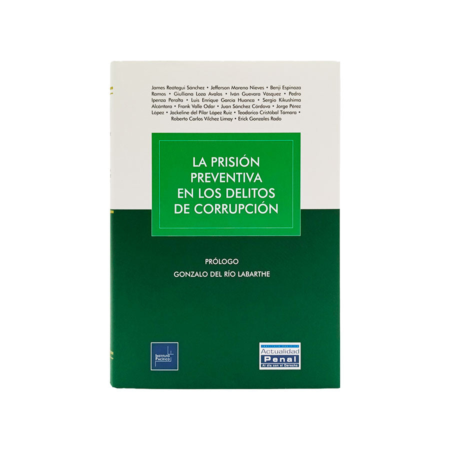La Prisión Preventiva en los Delitos de Corrupción