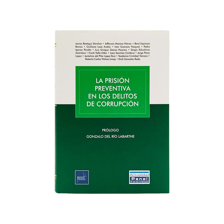 La Prisión Preventiva en los Delitos de Corrupción