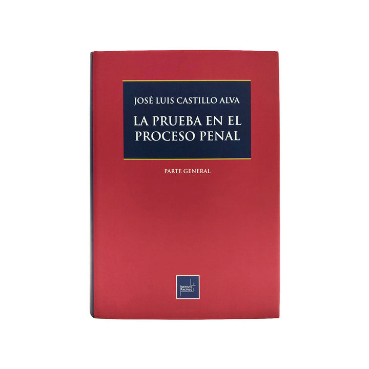La Prueba en el Proceso Penal