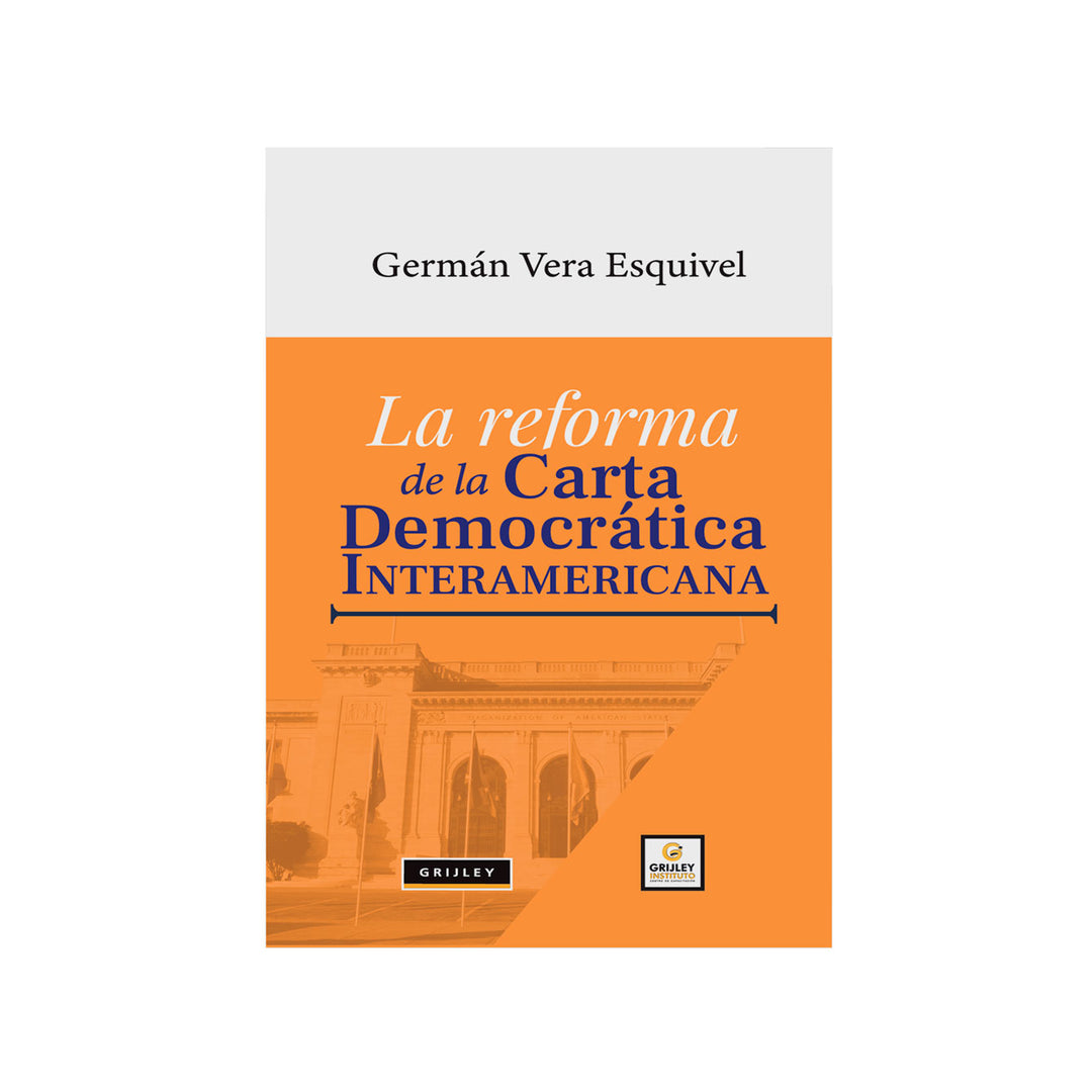 La Reforma de la Carta Democrática Interamericana
