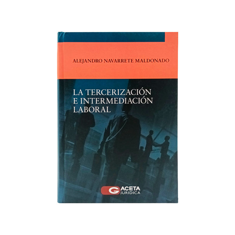La Tercerización e Intermediación Laboral