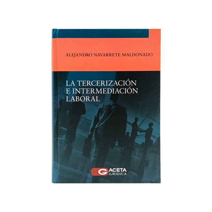 La Tercerización e Intermediación Laboral