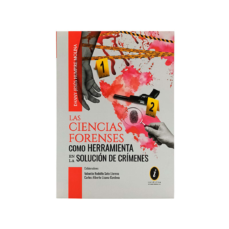 Las Ciencias Forenses como Herramienta en la Solución de Crímenes