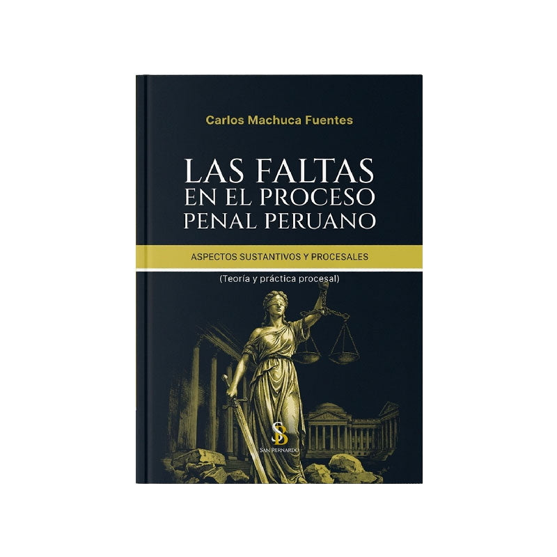 Las Faltas en el Proceso Penal Peruano