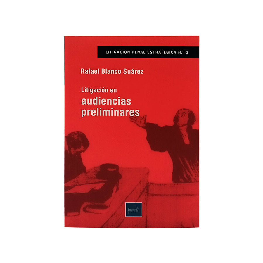 Litigación en Audiencias Preliminares