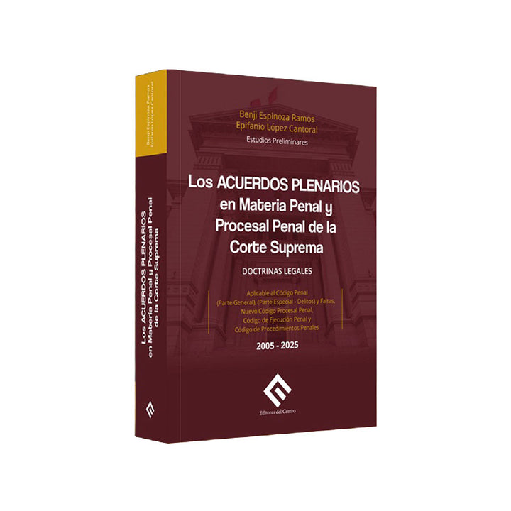 Los Acuerdos Plenarios en Materia Penal y Procesal Penal de la Corte Suprema