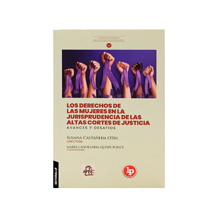 Los Derechos de las Mujeres en la Jurisprudencia de las Altas Cortes de Justicia