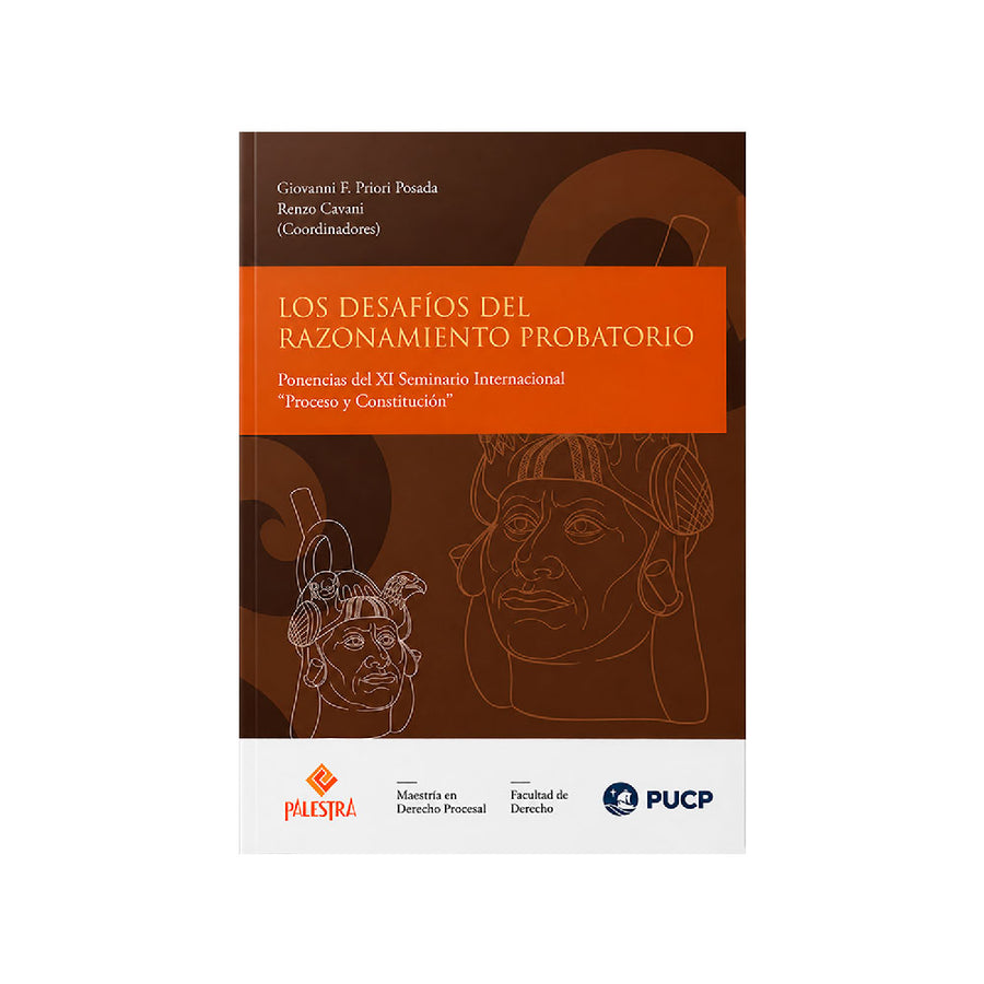 Los desafíos del razonamiento probatorio, GiovannI F. Priori Posada, Palestra