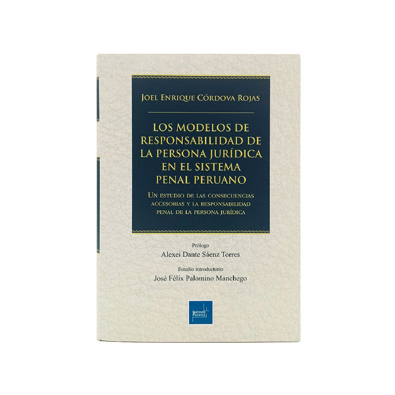 Los Modelos De Responsabilidad De La Persona Jurídica En El Sistema Penal Peruano-Joel Enrique Córdova Rojas 