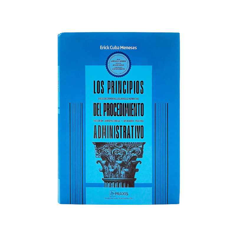 Los Principios del Procedimiento Administrativo-Erick Cuba Meneses