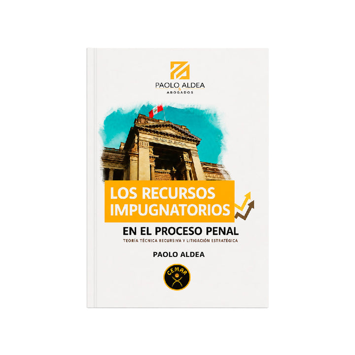 Los Recurso Impugnatorios en el Proceso Penal