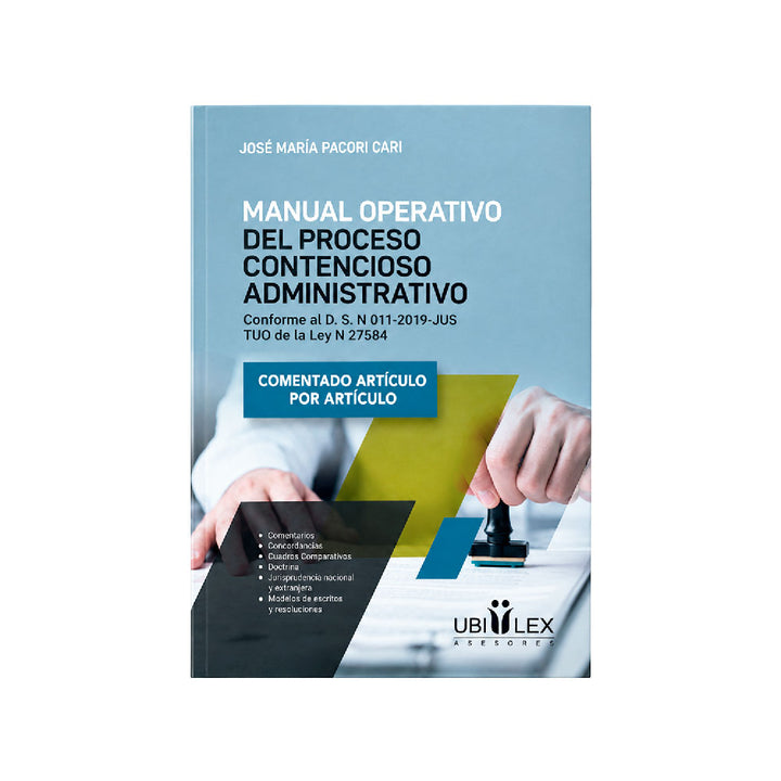 Manual operativo del proceso contencioso administrativo
Conforme al D. S. N° 011-2019-JUS, José María Pacori Cari, Ubilex