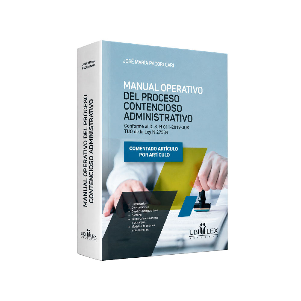 Manual operativo del proceso contencioso administrativo
Conforme al D. S. N° 011-2019-JUS, José María Pacori Cari, Ubilex