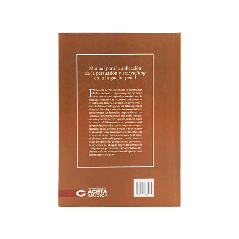 Manual para la Aplicación de la Persuasión y Storytelling en la Litigación Penal