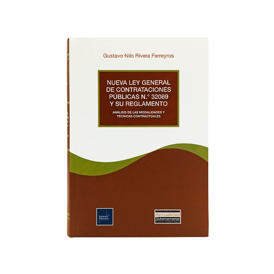 Nueva ley general de contrataciones publicas N°32069 y su reglamento-Gustavo Nilo Rivera Ferreyros