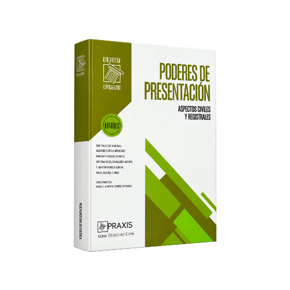 Poderes de Representación: Aspectos Civiles y Registrales, Praxis