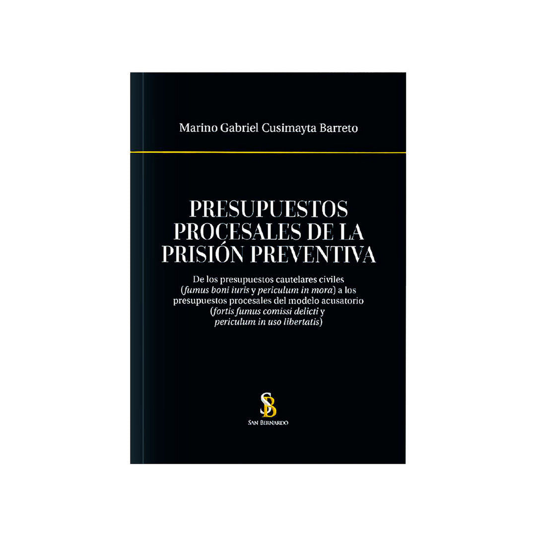 Presupuestos Procesales de la Prisión Preventiva