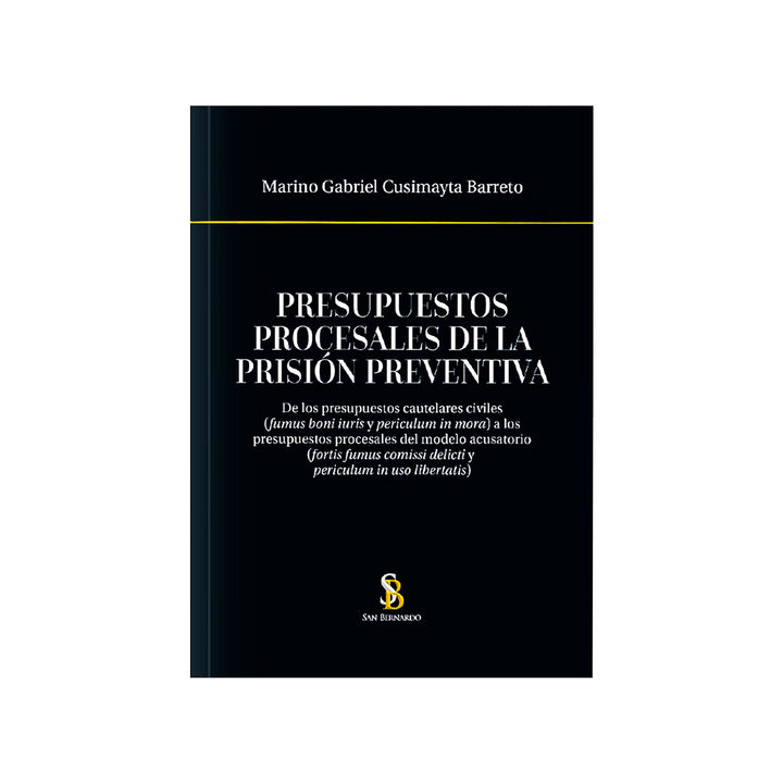 Presupuestos Procesales de la Prisión Preventiva