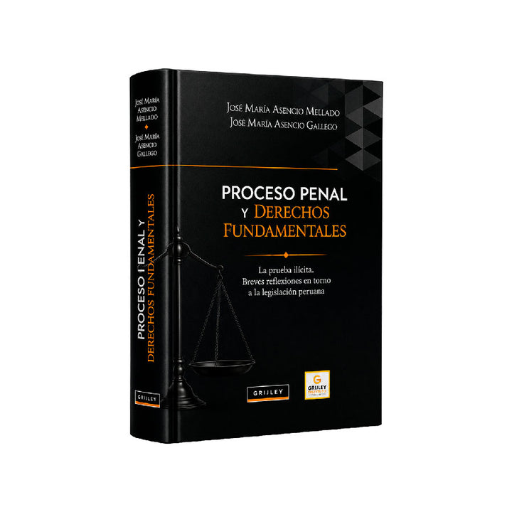 Proceso Penal y Derechos Fundamentales la Prueba Ilícita