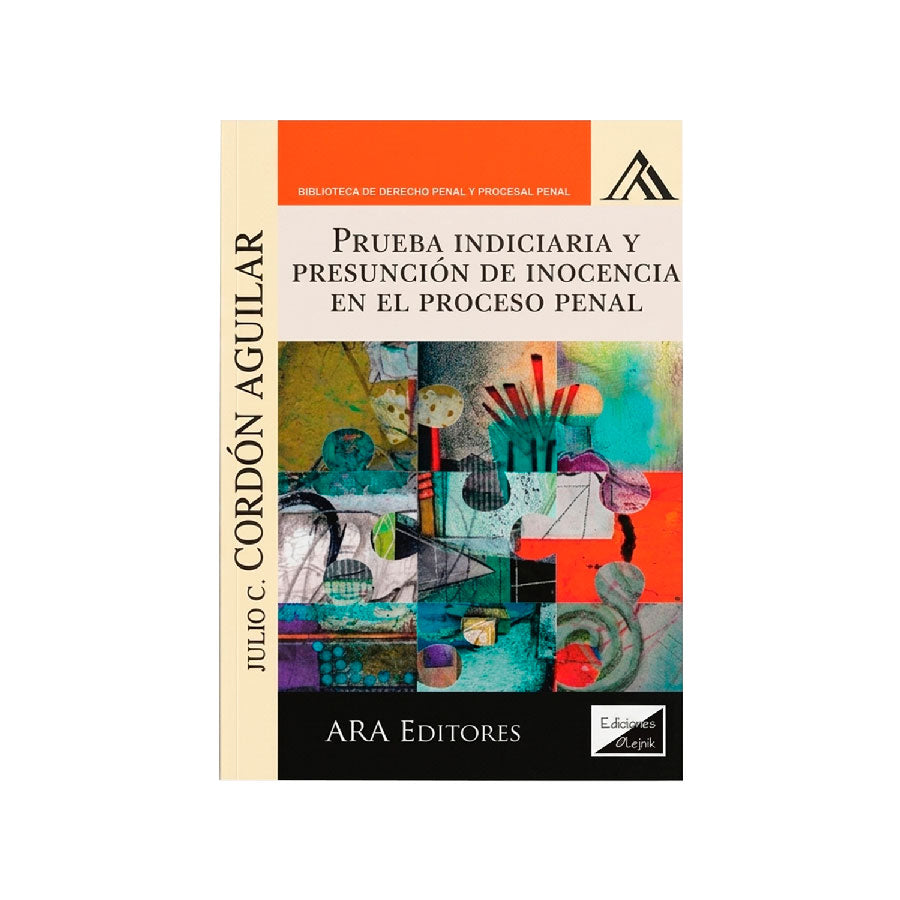 Prueba Indiciaria y Presunción de Inocencia en el Proceso Penal