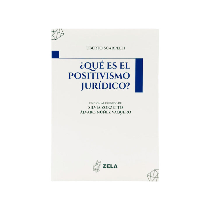 ¿Qué es el Positivismo Jurídico?