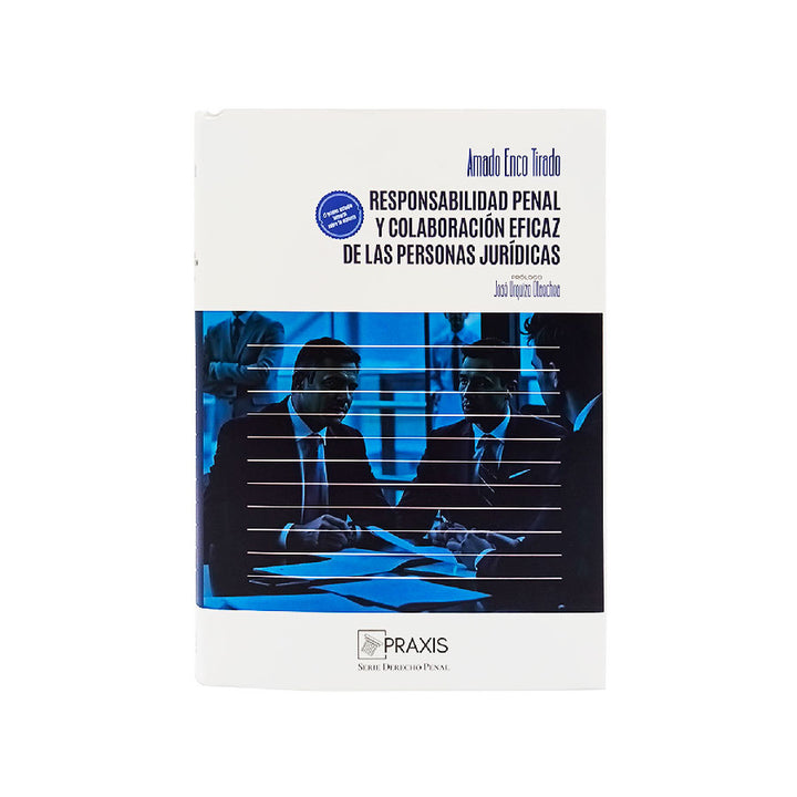 Responsabilidad Penal y Colaboración Eficaz de las Personas Jurídicas-Amado Enco Tirado 