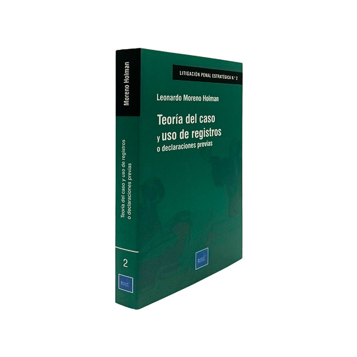 Teoría del Caso y Uso de Registros o Declaraciones Previa