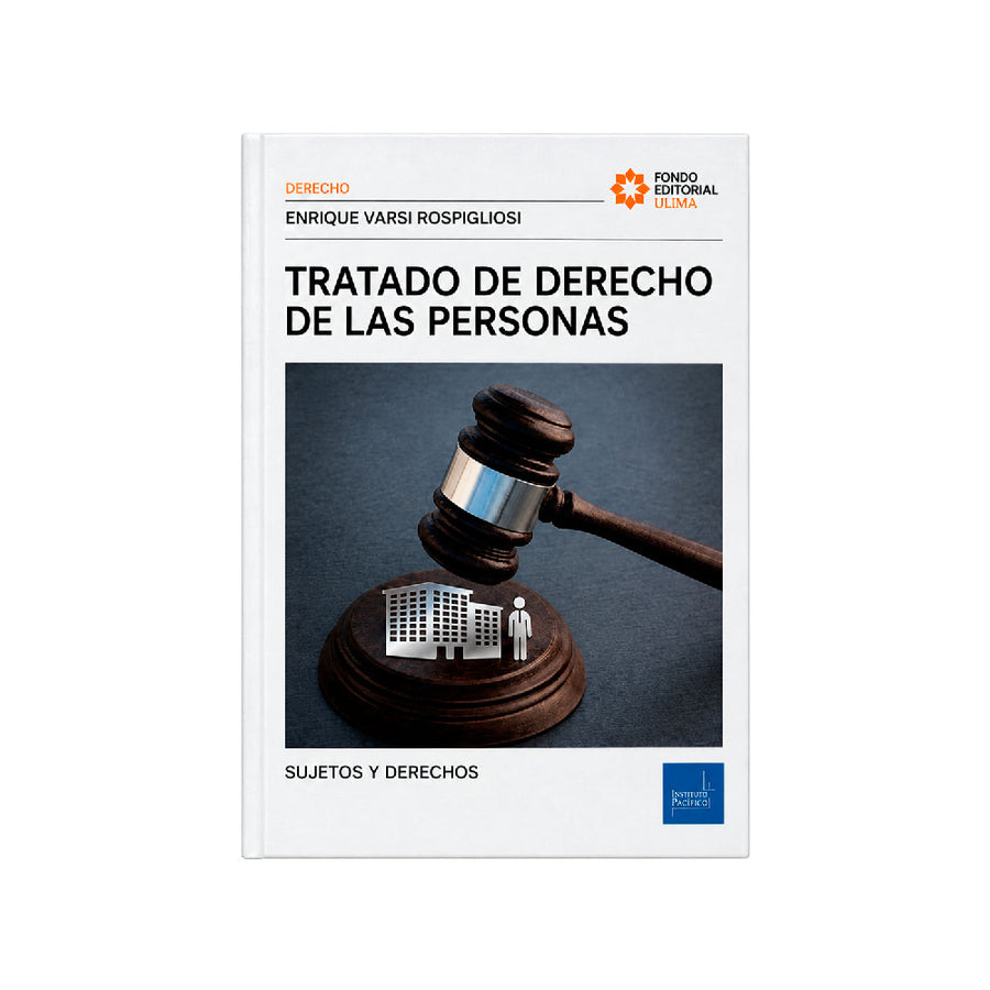 Tratado de Derecho de las Personas, Enrique Varsi Rospigliosi, Instituto Pacífico