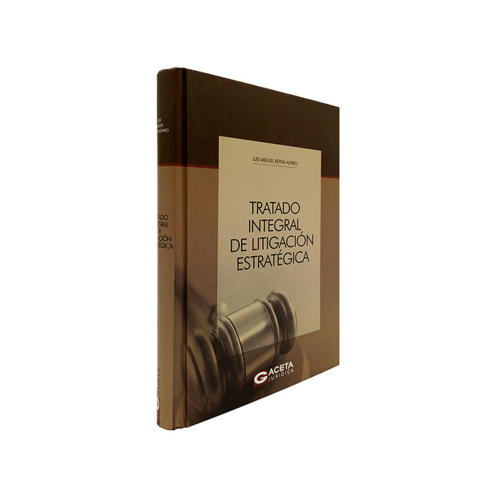 Tratado Integral de Litigación Estratégica