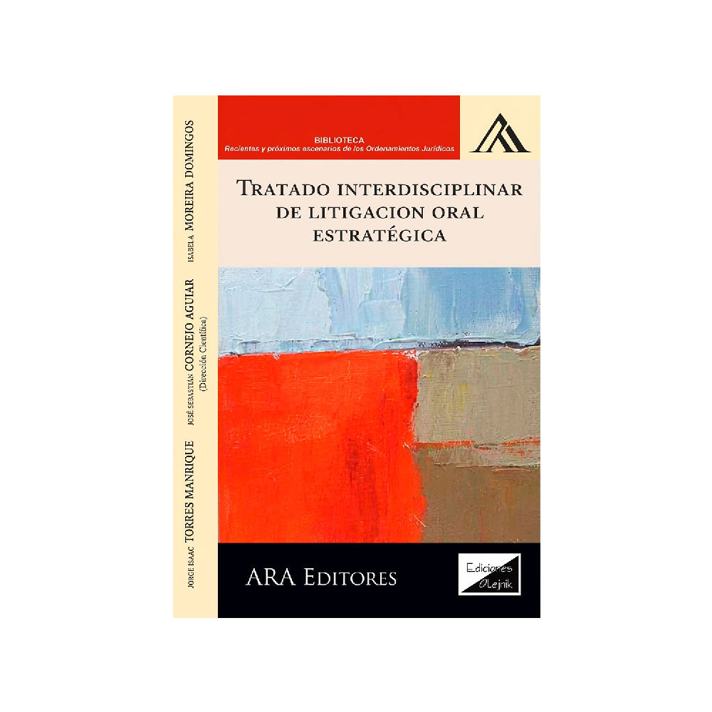 Tratado Interdisciplinar de Litigación Oral Estratégica