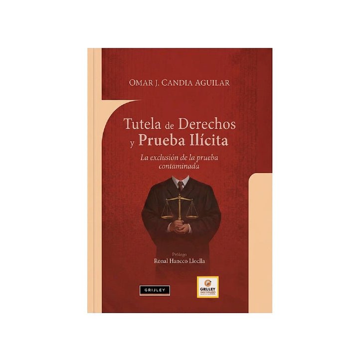 Tutela de Derechos y Prueba Ilícita