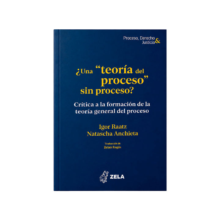 ¿Una “Teoría del Proceso” Sin Proceso?