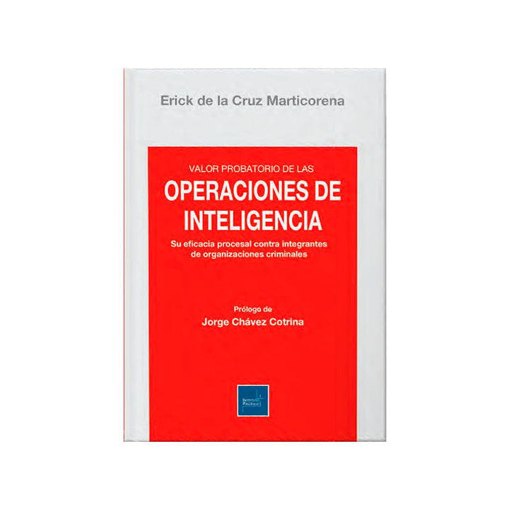 Valor Probatorio de las Operaciones de Inteligencia
