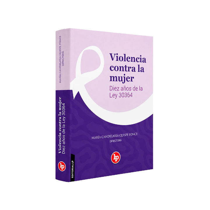Violencia Contra la Mujer Diez Años de la Ley 30364